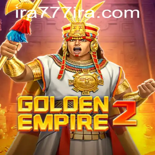 Exploring the Rich Legacy of GoldenEmpire2 and the Thrilling Strategies of ira777